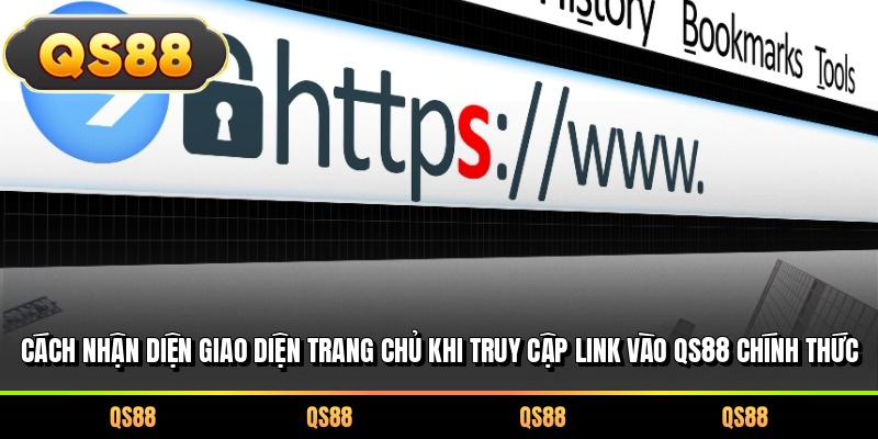 Cách nhận diện giao diện trang chủ khi truy cập link vào QS88 chính thức