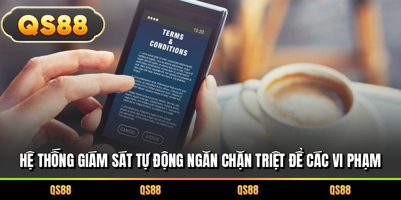 Hệ thống giám sát tự động ngăn chặn triệt để các vi phạm