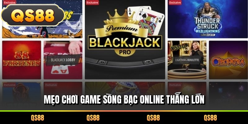 Mẹo chơi game sòng bạc online thắng lớn