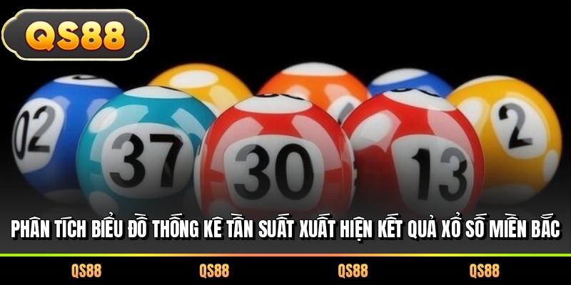 Phân tích biểu đồ thống kê tần suất xuất hiện kết quả xổ số miền Bắc