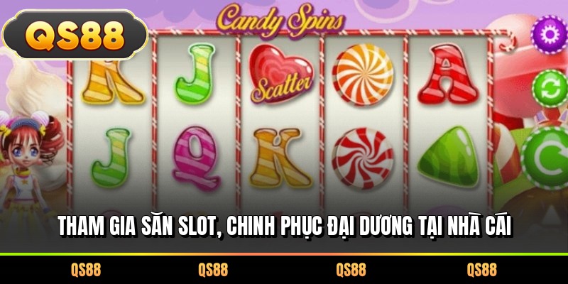 Tham gia săn slot, chinh phục đại dương tại nhà cái
