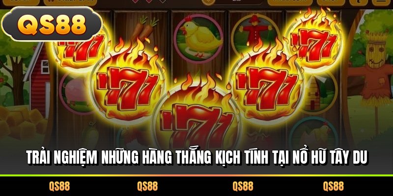 Trải nghiệm những hàng thắng kịch tính tại nổ hũ Tây Du